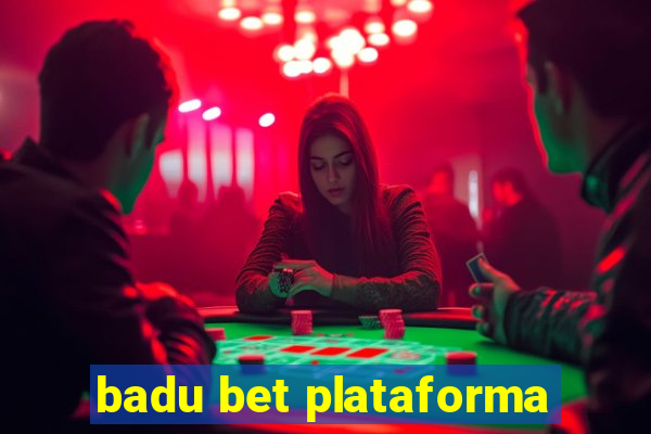 badu bet plataforma